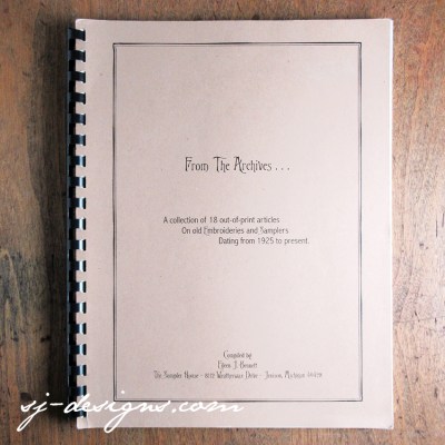 2002 From the Archives: A collection of articles on old embroidery & samplers