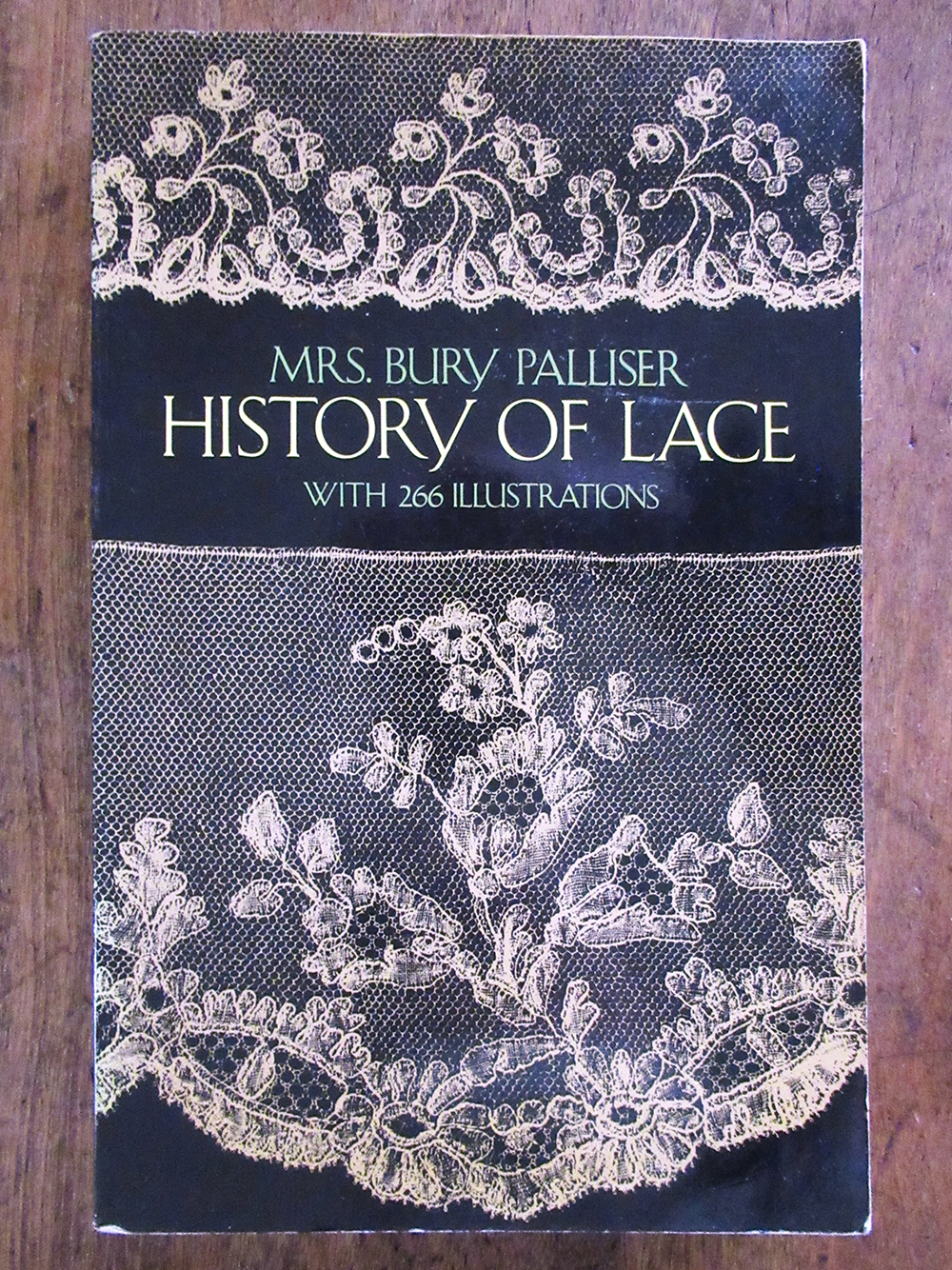 1911 History of Lace by Mrs. Bury Palliser (1984 reprint)